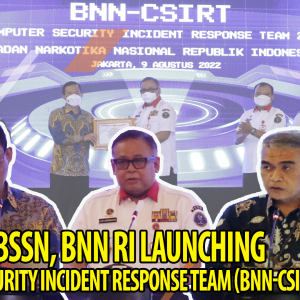 Gandeng BSSN RI, BNN RI Launching Computer Security Incident Response Team (BNN-CSIRT). Selasa (9/8).